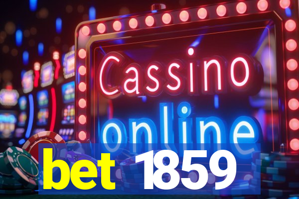 bet 1859